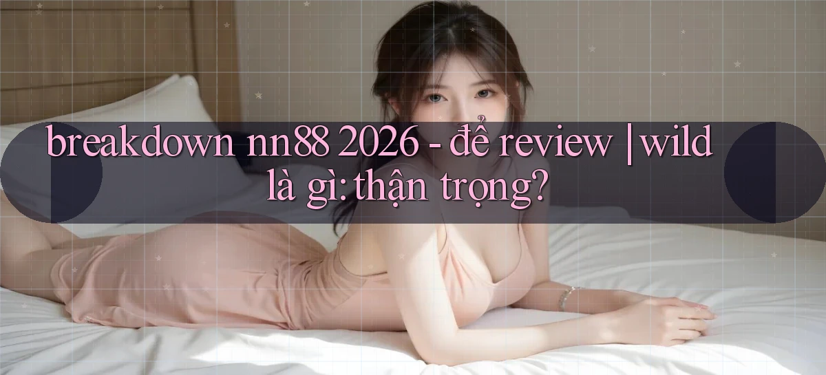 nn88   Ứng Dụng Game   Tải Và Đăng Nhập Nhanh 2026