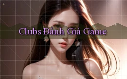 Clubs Đánh giá game