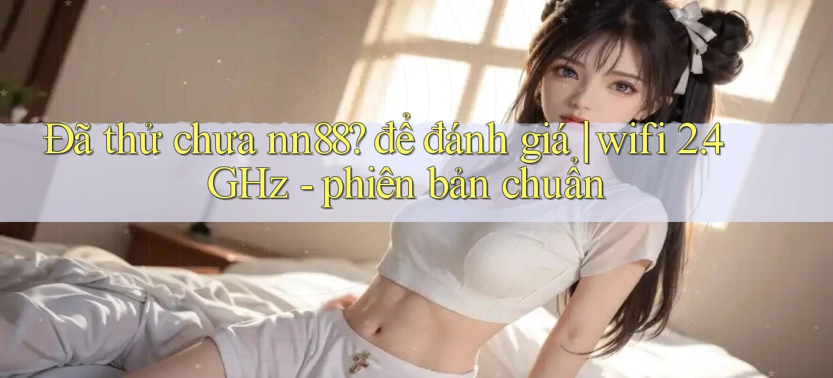 nn88   Ứng Dụng Game   Tải Và Đăng Nhập Nhanh 2026