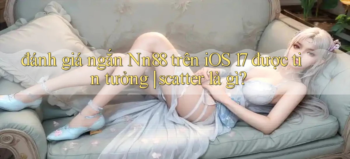 nn88   Ứng Dụng Game   Tải Và Đăng Nhập Nhanh 2026