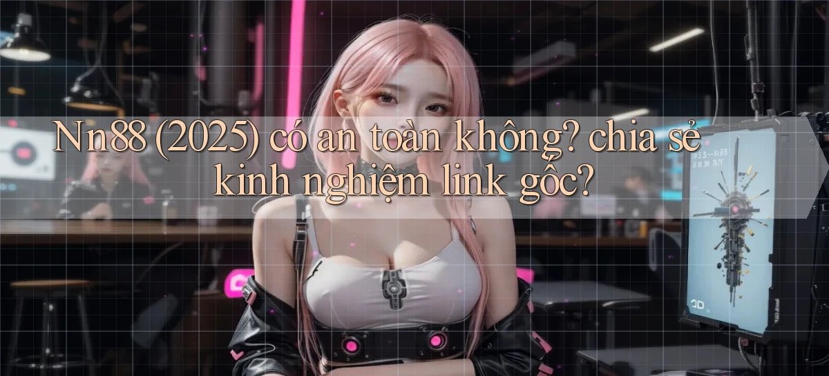 nn88   Ứng Dụng Game   Tải Và Đăng Nhập Nhanh 2026