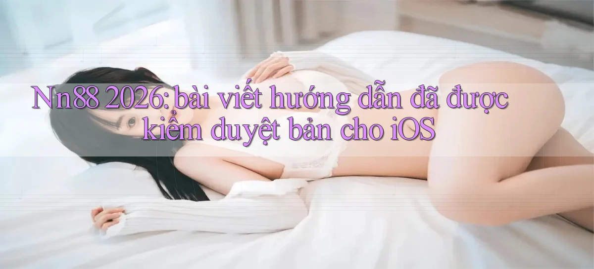 nn88   Ứng Dụng Game   Tải Và Đăng Nhập Nhanh 2026