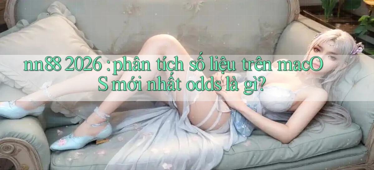 nn88   Ứng Dụng Game   Tải Và Đăng Nhập Nhanh 2026