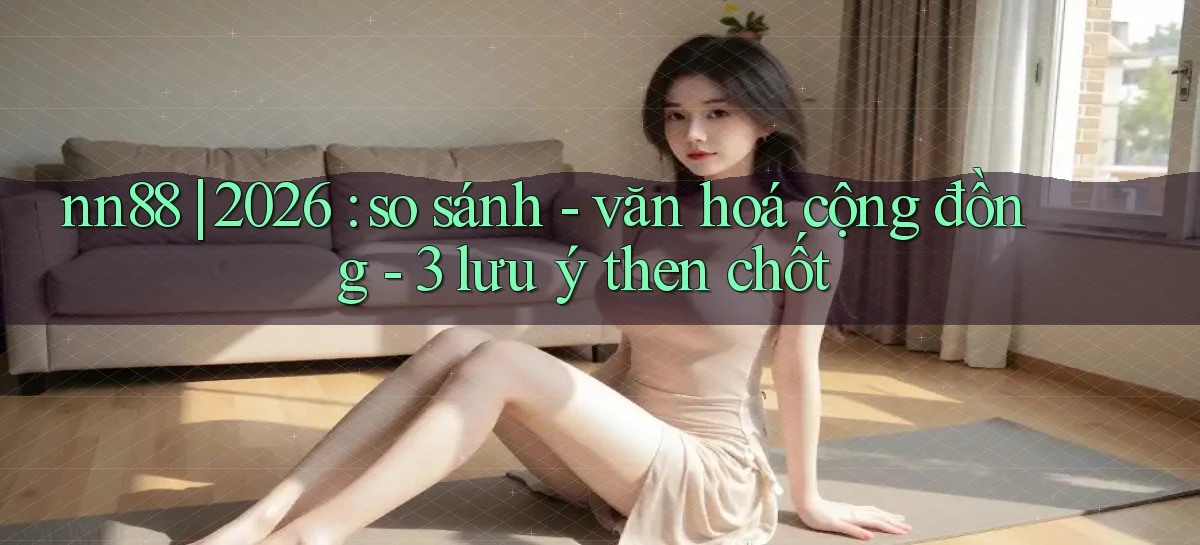 nn88   Ứng Dụng Game   Tải Và Đăng Nhập Nhanh 2026
