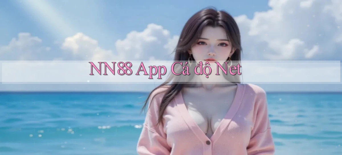 nn88   Ứng Dụng Game   Tải Và Đăng Nhập Nhanh 2026