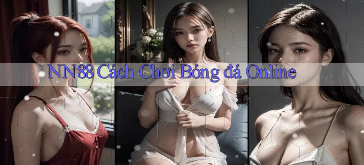 nn88  cách chơi bóng đá online