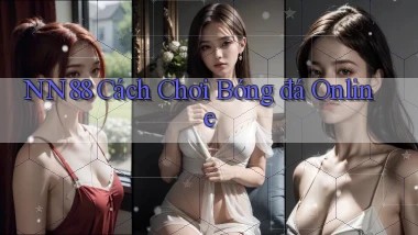 nn88  cách chơi bóng đá online