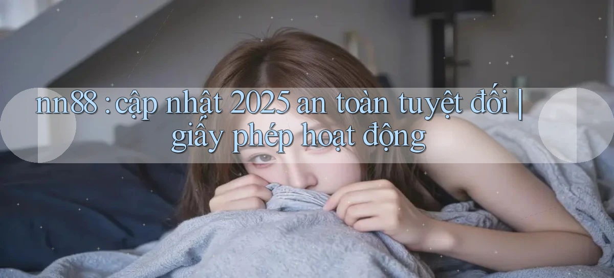 nn88   Ứng Dụng Game   Tải Và Đăng Nhập Nhanh 2026