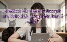 Nn88 có tốt không theo phân tích link gốc, phiên bản 2026
