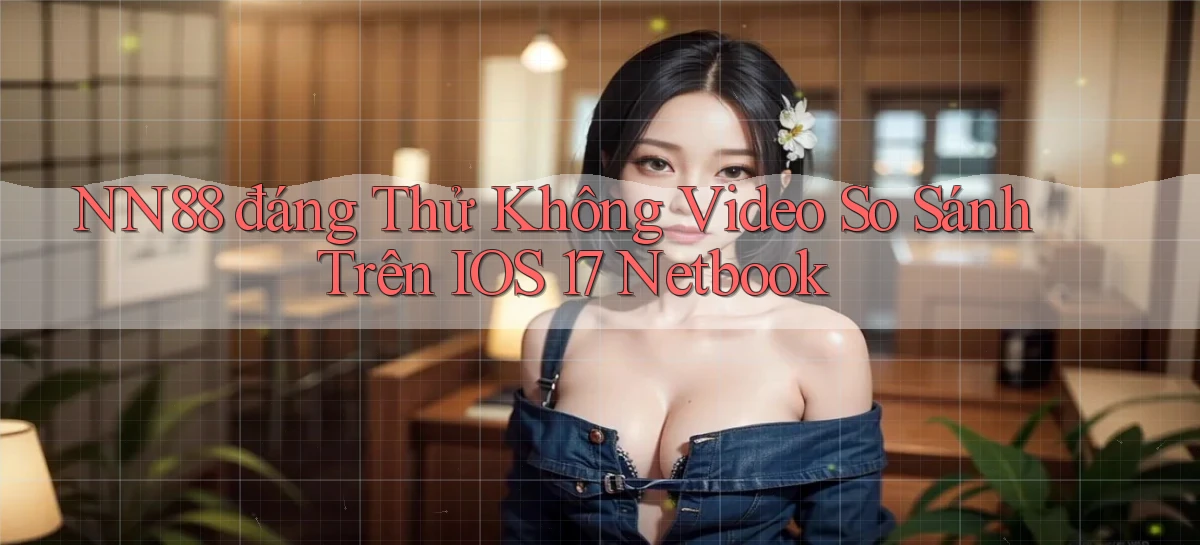nn88   Ứng Dụng Game   Tải Và Đăng Nhập Nhanh 2026