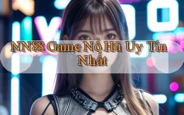 nn88  game nổ hũ uy tín nhất