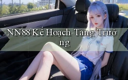 nn88  kế hoạch tăng trưởng
