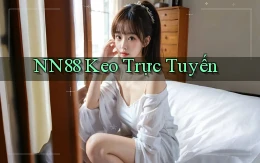 nn88  keo trực tuyến