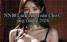 nn88   Link An Toàn Cho Cổng Game 2026