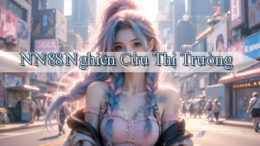 nn88  nghiên cứu thị trường