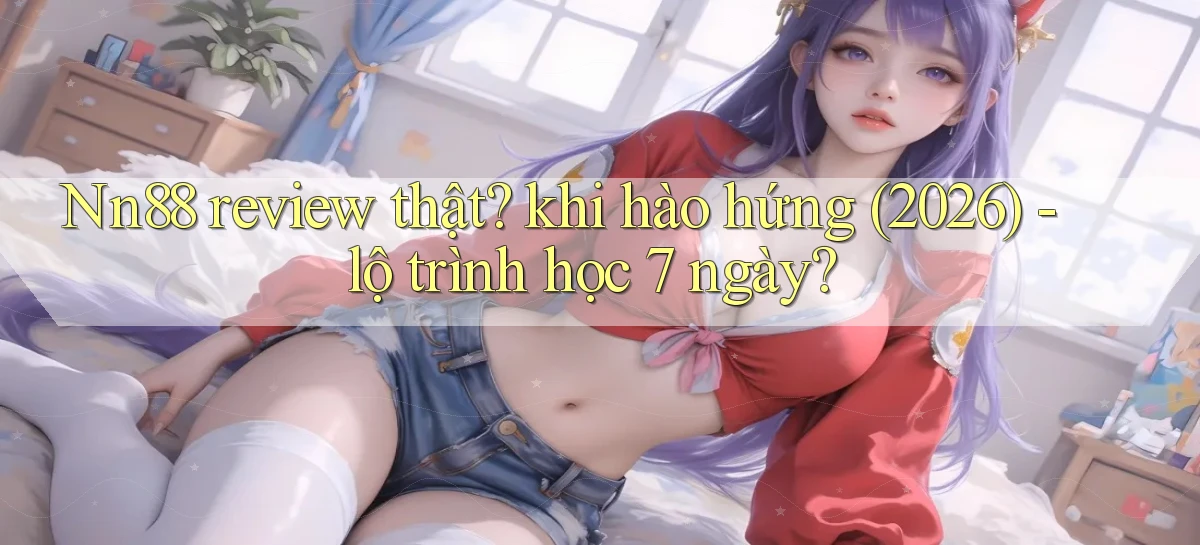 nn88   Ứng Dụng Game   Tải Và Đăng Nhập Nhanh 2026