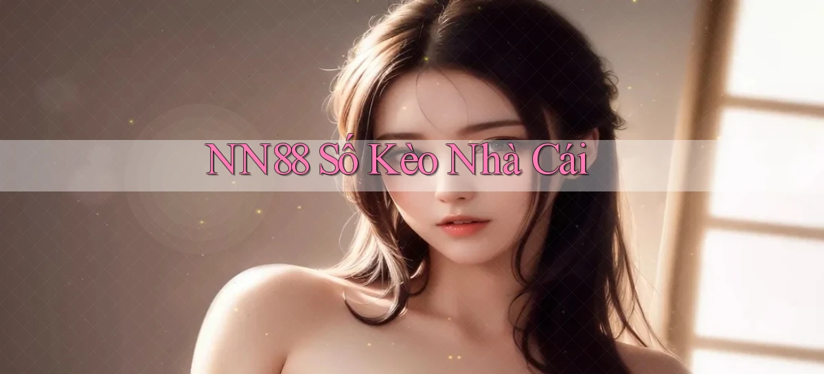 nn88   Ứng Dụng Game   Tải Và Đăng Nhập Nhanh 2026