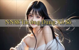 nn88  tải ứng dụng xổ số