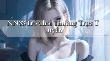 nn88  trò chơi thưởng trực tuyến