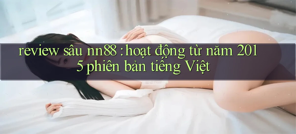 nn88   Ứng Dụng Game   Tải Và Đăng Nhập Nhanh 2026